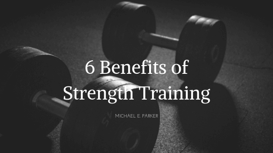 Strength Training Michael E. Parker
