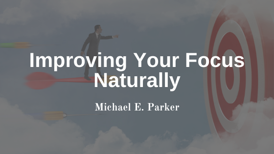 Improving Your Focus Naturally